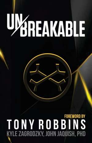 Unbreakable de Kyle Zagrodzky