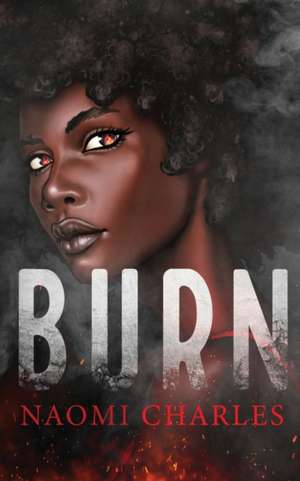 Burn de Naomi Charles