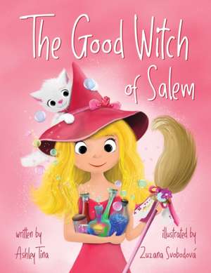 The Good Witch of Salem de Ashley Tina