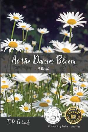 As the Daisies Bloom de T P Graf