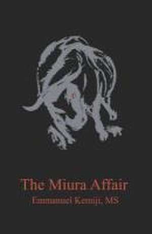 The Miura Affair de Emmanuel Kemiji