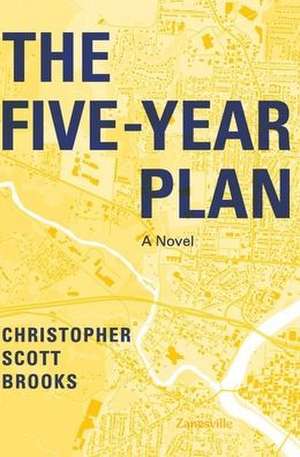 The Five-Year Plan de Christopher Scott Brooks