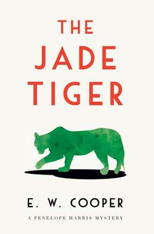 The Jade Tiger de E. W. Cooper