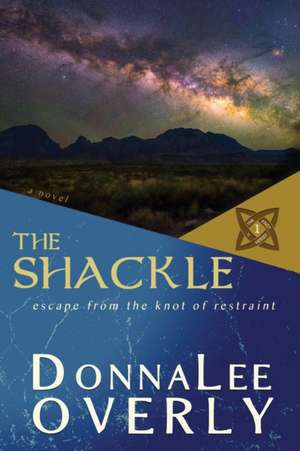 The Shackle de Donnalee Overly