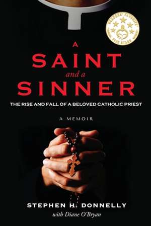 A Saint and a Sinner de Stephen H. Donnelly