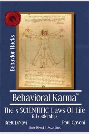 Behavioral Karma: 5 Scientific Laws of Life & Leadership de Paul Gavoni