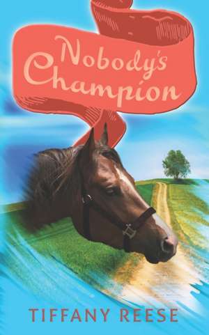 Nobody's Champion de Tiffany Reese