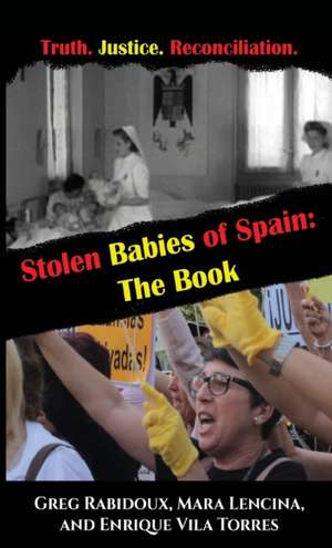 Stolen Babies of Spain de Greg Rabidoux