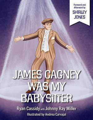 James Cagney Was My Babysitter de Johnny Ray Miller