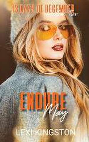 Endure May de Lexi Kingston