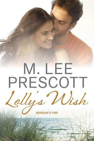 Lolly's Wish de M. Lee Prescott