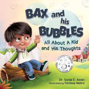 Bax and His Bubbles de Sonia E. Amin