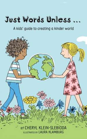 Just Words Unless... de Cheryl Klein Slebioda