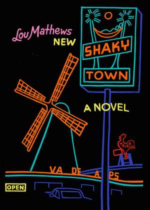 Shaky Town de Lou Mathews