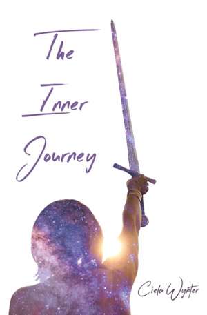 The Inner Journey de Ciela Wynter