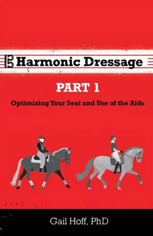 Harmonic Dressage de Gail Hoff