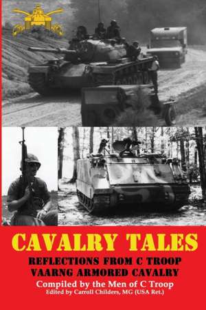 Cavalry Tales de Carroll G Childers Mg USA