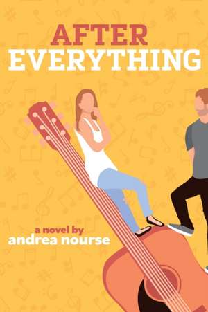 After Everything de Andrea Nourse