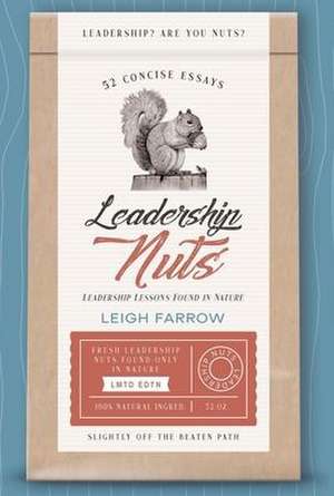 Leadership Nuts de Leigh Farrow