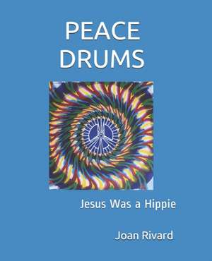 Peace Drums de Joan Rivard