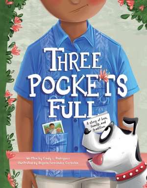 Three Pockets Full: A story of love, family, and tradition de Cindy L. Rodriguez