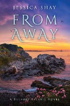 From Away de Jessica Shay