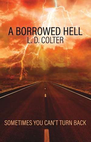 A Borrowed Hell de L. D. Colter