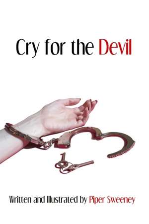 Cry for the Devil de Piper Sweeney