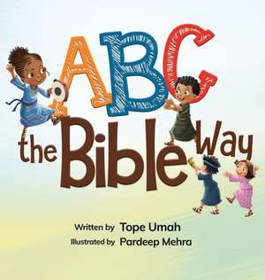 Umah, T: ABC the Bible Way