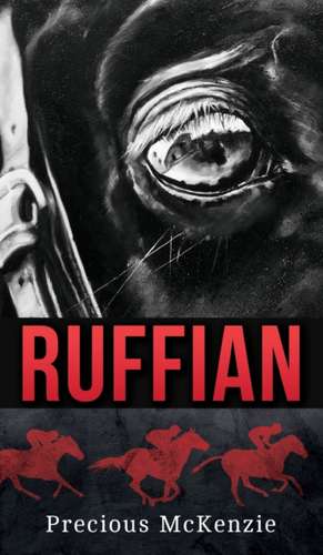 Ruffian de Precious McKenzie