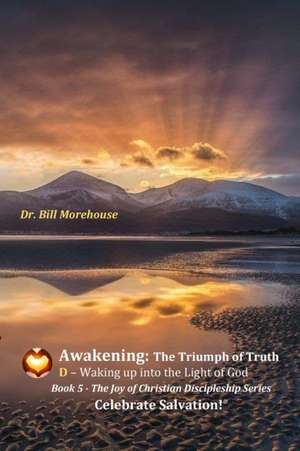 Awakening de William Morehouse