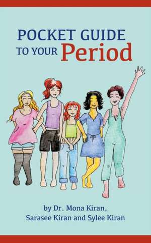 Pocket Guide to Your Period de Mona Kiran