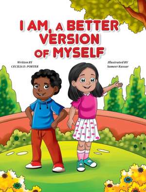 I AM A BETTER VERSION OF MYSELF de Cecilia D. Porter