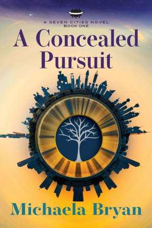 A Concealed Pursuit de Michaela Bryan