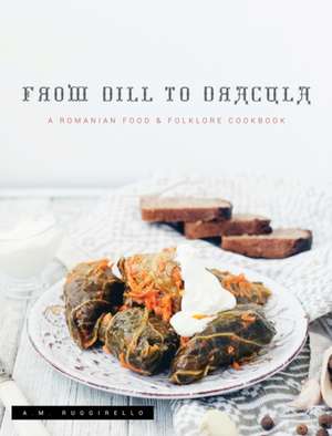 From Dill To Dracula de A. M. Ruggirello