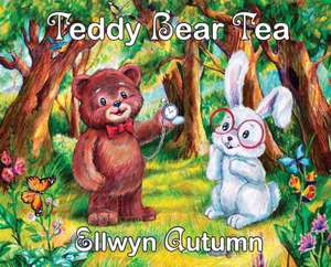 Teddy Bear Tea de Ellwyn Autumn