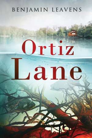 Ortiz Lane de Benjamin Leavens