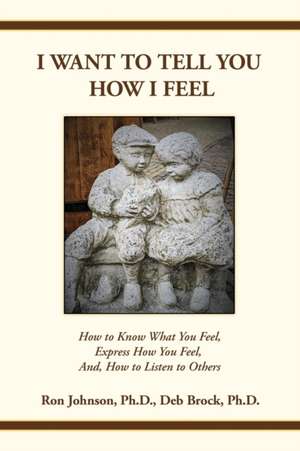 I Want To Tell You How I Feel de Deb Brock