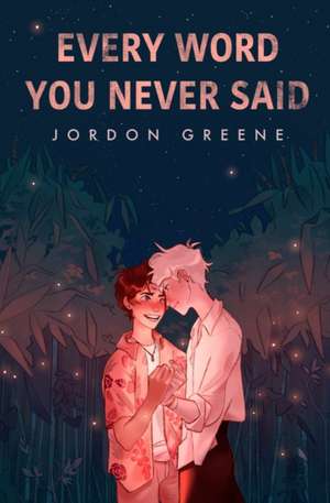 Every Word You Never Said de Jordon Greene