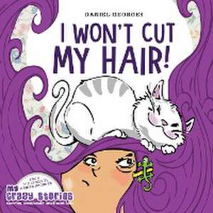 I Won't Cut My Hair! de Daniel Georges