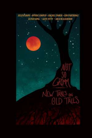 Not So Grimm de Arlo Blackwood