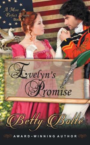 Evelyn's Promise de Betty Bolte