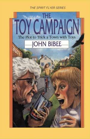 The Toy Campaign de John Bibee