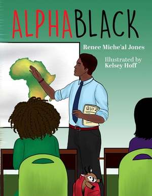 AlphaBlack de Renee Miche'al Jones