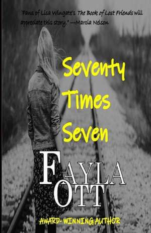 Seventy Times Seven de Fayla Ott