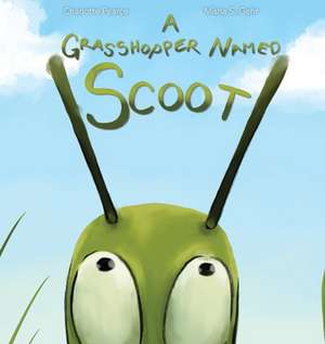 A Grasshopper Named Scoot de Charlotte Pearce