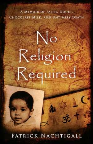 No Religion Required de Patrick Nachtigall