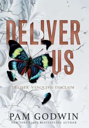 Deliver Us de Pam Godwin