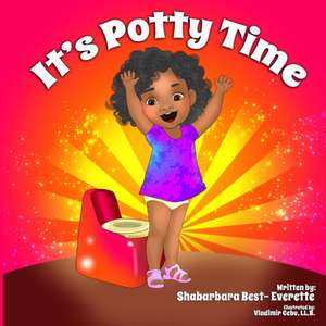 It's Potty Time de Shabarbara Best- Everette