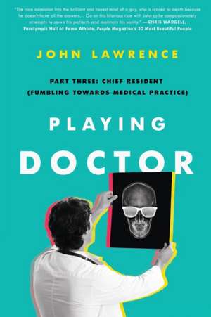 Playing Doctor; Part Three de John Lawrence